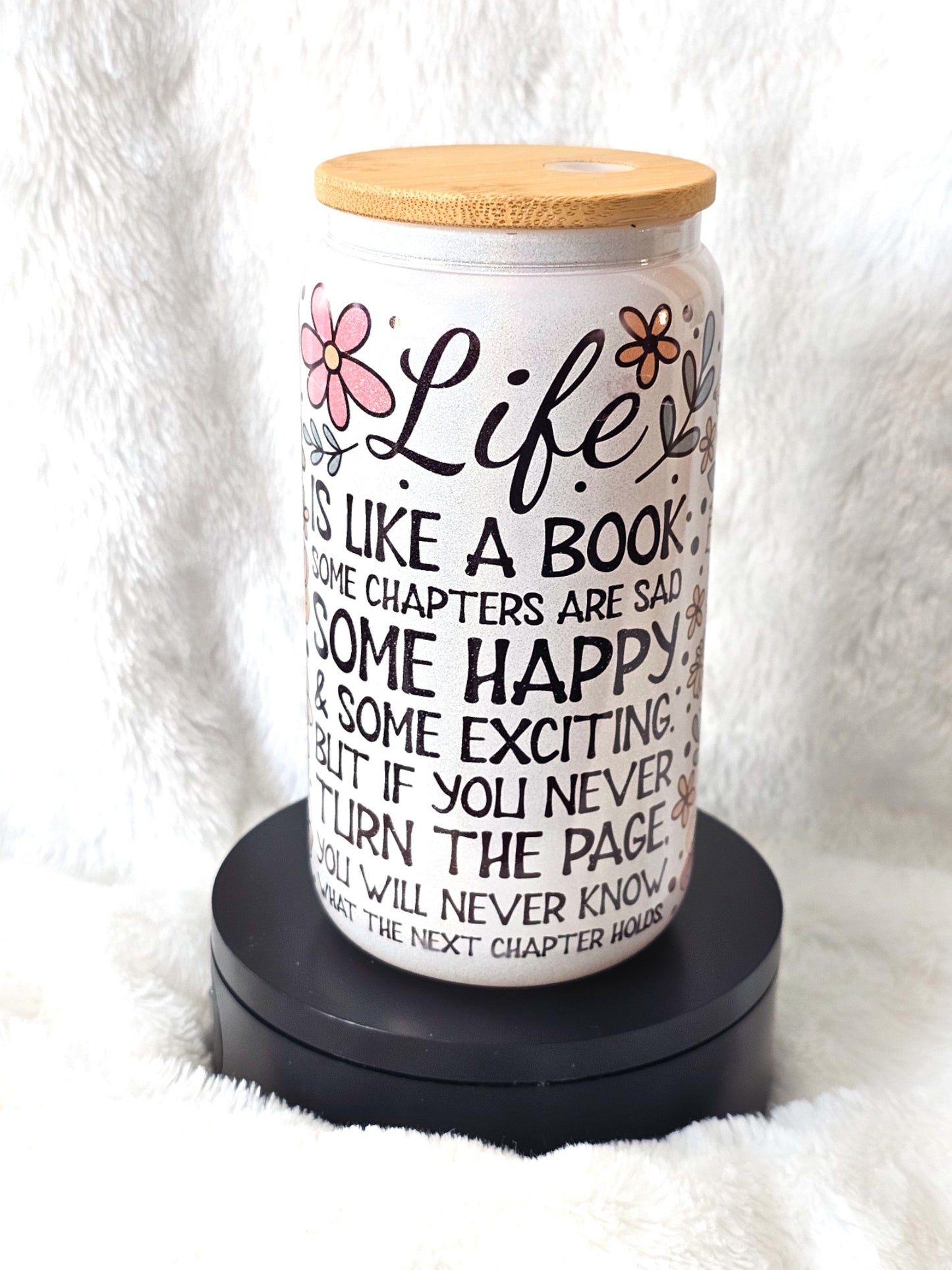 16oz "Life is like a Book" White Holographic Glass Cup