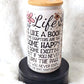 16oz "Life is like a Book" White Holographic Glass Cup